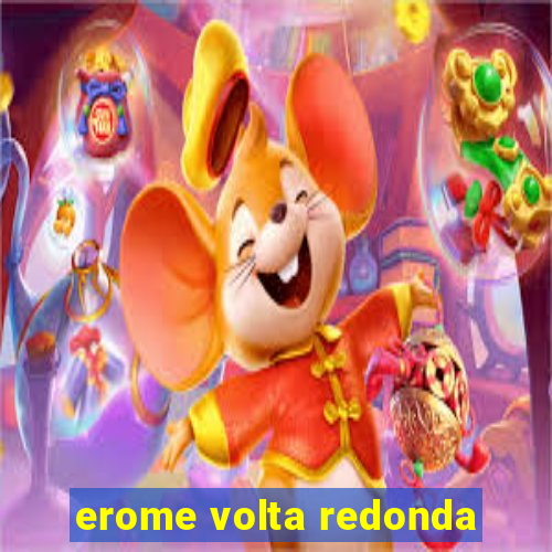 erome volta redonda